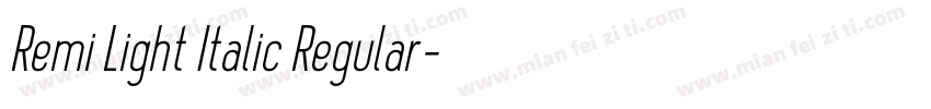 Remi Light Italic Regular字体转换